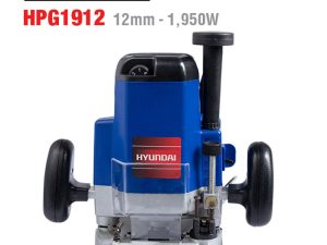 MÁY PHAY GỖ 12mm HYUNDAI HPG1912